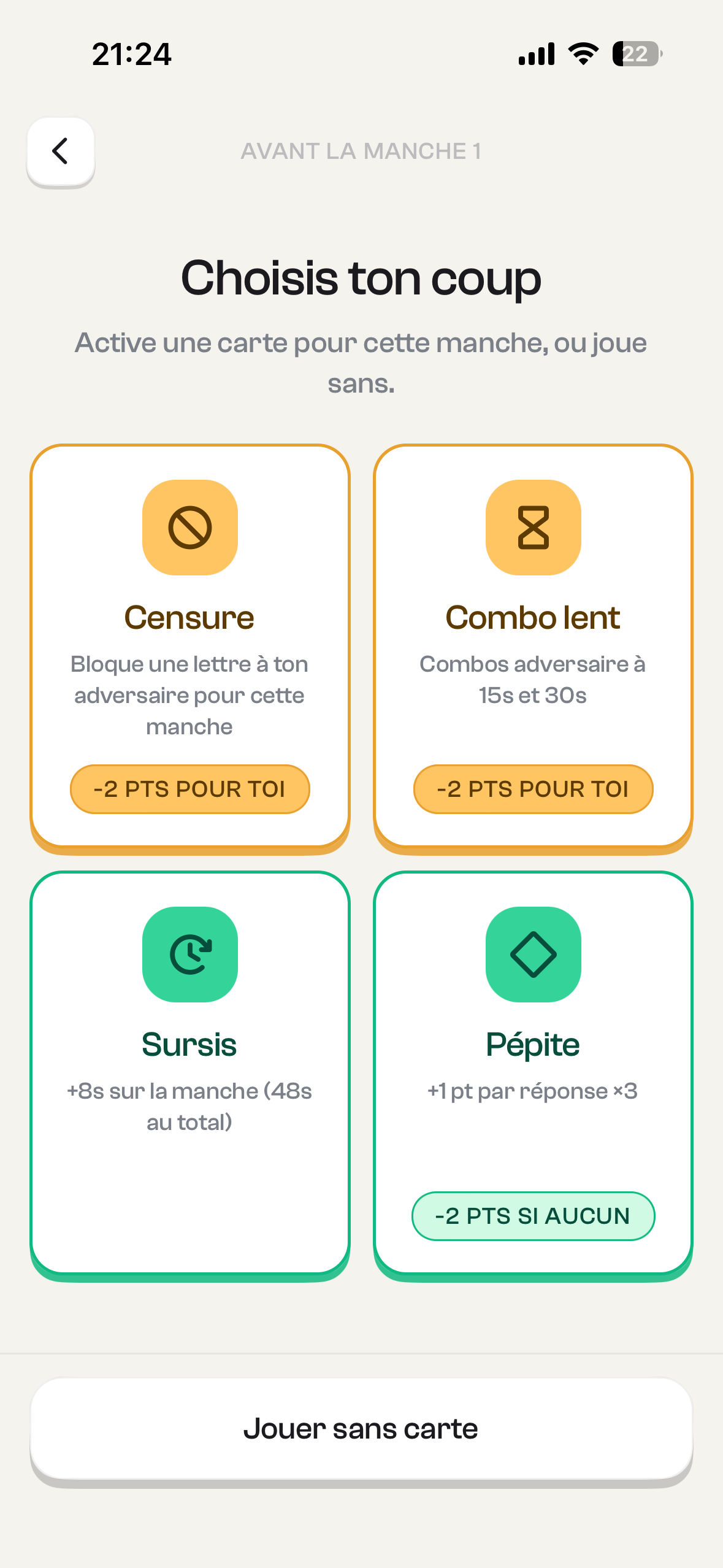 Le choix d'une carte Coup Bas avant la manche