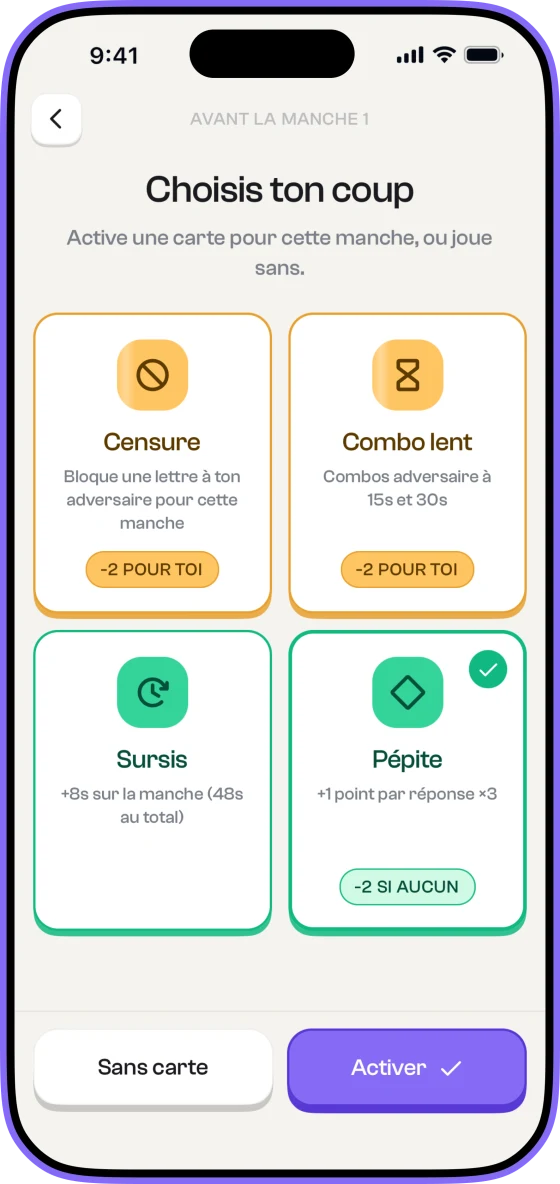 Le choix d'une carte Coup Bas avant la manche, Pépite sélectionnée